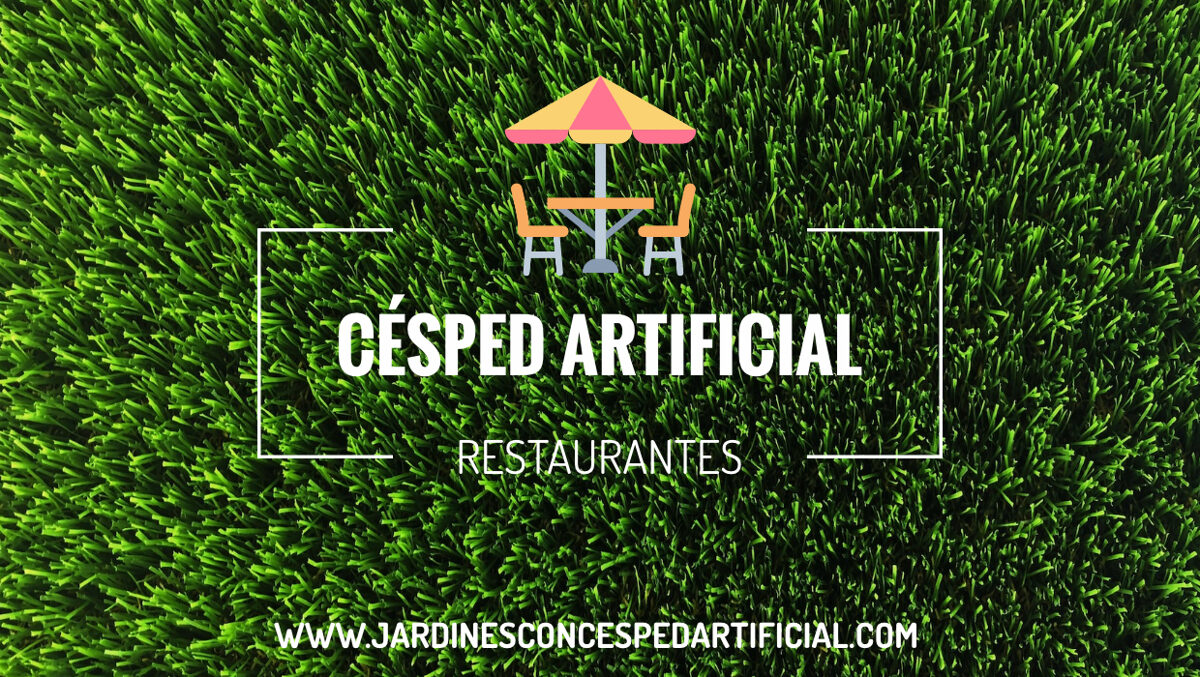 CÉSPED ARTIFICIAL PARA RESTAURANTES